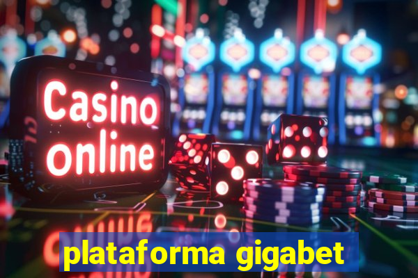 plataforma gigabet